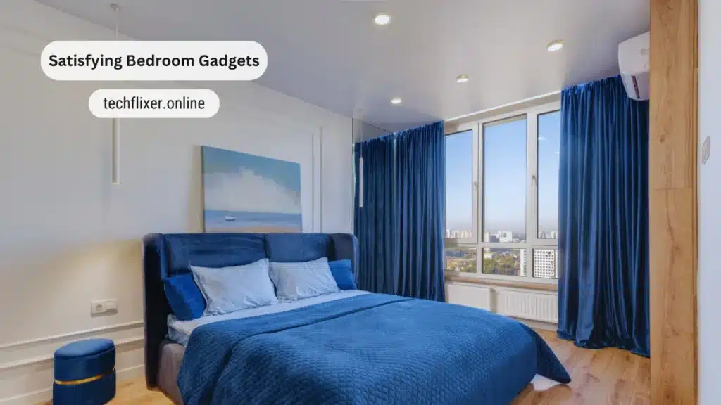 Satisfying Bedroom Gadgets