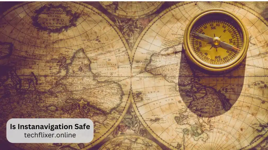 is instanavigation safe